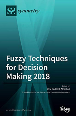 Fuzzy Techniques for Decision Making 2018
