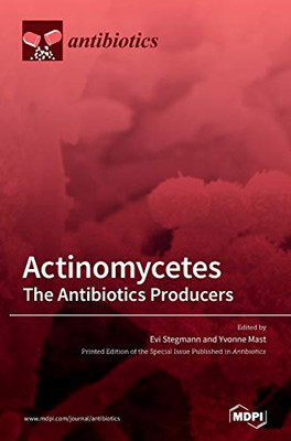 Actinomycetes : The Antibiotics Producers
