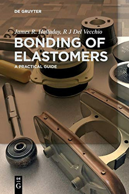 Bonding of Elastomers : A Practical Guide