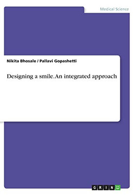 Designing a Smile. An Integrated Approach