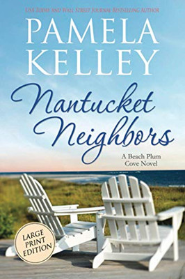 Nantucket Neighbors : Large Print Edition