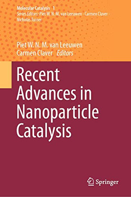 Recent Advances in Nanoparticle Catalysis