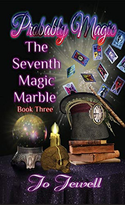 Probably Magic : The Seventh Magic Marble