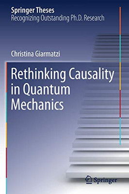 Rethinking Causality in Quantum Mechanics