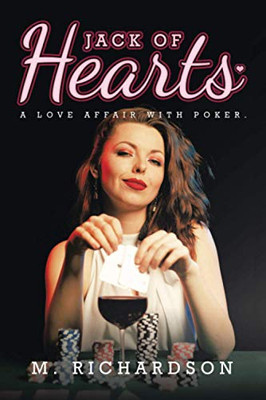 Jack of Hearts : A Love Affair with Poker