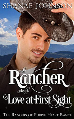 The Rancher Takes His Love at First Sight