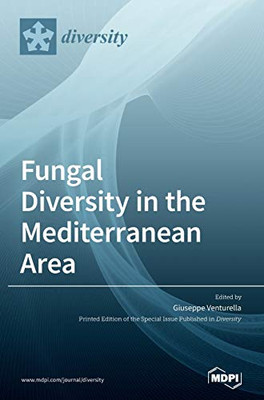 Fungal Diversity in the Mediterranean Area