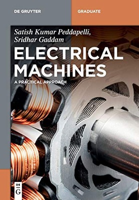 Electrical Machines : A Practical Approach