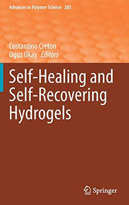 Self-Healing and Self-Recovering Hydrogels