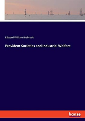 Provident Societies and Industrial Welfare