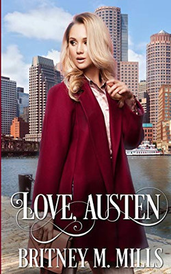 Love, Austen : A Fake Relationship Romance