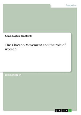 The Chicano Movement and the Role of Women