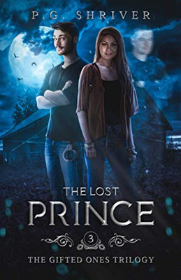 The Lost Prince : A Teen Superhero Trilogy