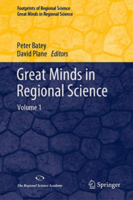Great Minds in Regional Science : Volume 1