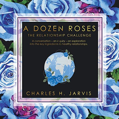 A Dozen Roses : The Relationship Challenge