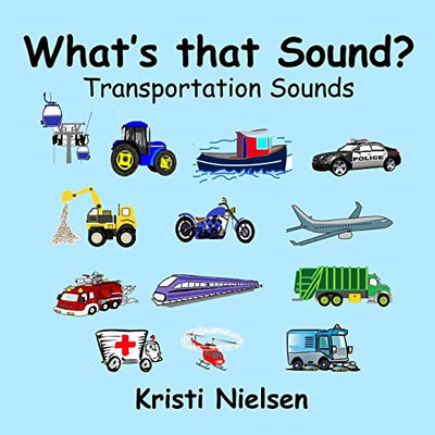 What's That Sound? : Transportation Sounds
