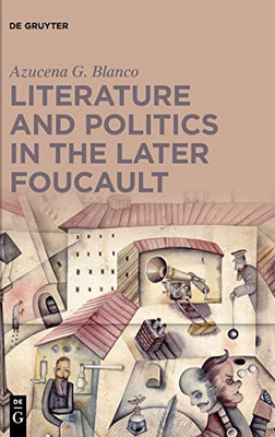 Literature and Politics in Michel Foucault