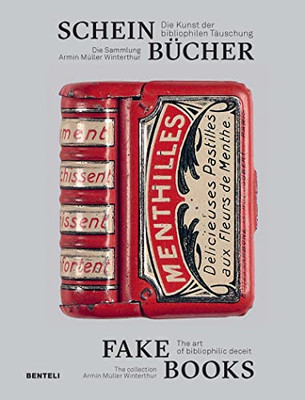 Fake Books : The Art of Bibliophilic Deceit