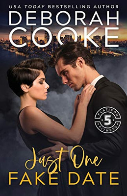 Just One Fake Date : A Contemporary Romance