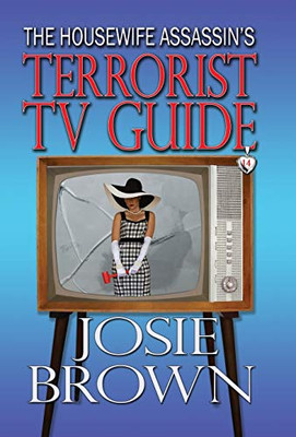 The Housewife Assassin's Terrorist TV Guide