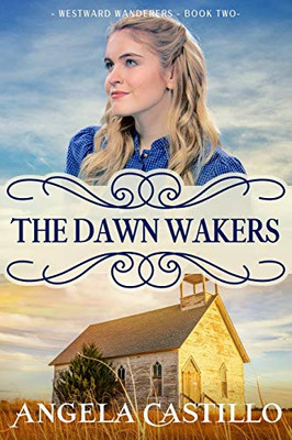 Westward Wanderers-Book 2 : The Dawn Wakers