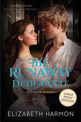 The Runaway Debutante : A Victorian Romance