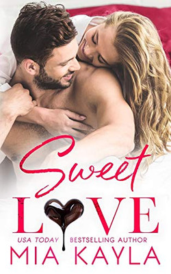 Sweet Love: A Sweet and Sexy Office Romance