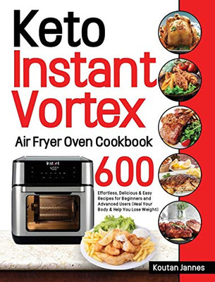Keto Instant Vortex Air Fryer Oven Cookbook