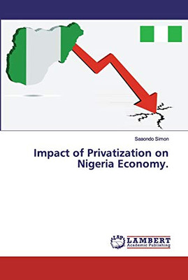 Impact of Privatization on Nigeria Economy.