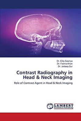 Contrast Radiography in Head & Neck Imaging