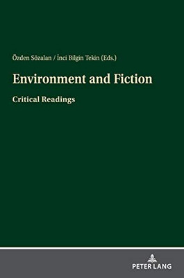 Environment and Fiction : Critical Readings
