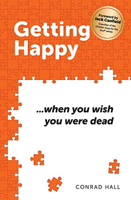 Getting Happy ...when You Wish You Were Dead