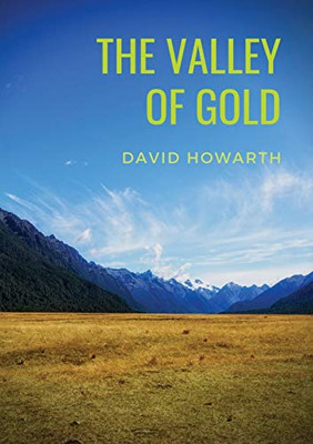 The Valley of Gold : A Tale of David Howarth