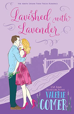 Lavished with Lavender : A Christian Romance
