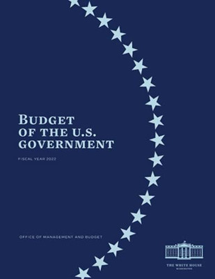 Budget of the US Government Fiscal Year 2022