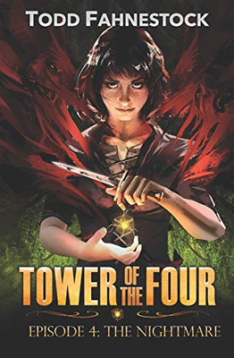 Tower of the Four, Episode 4 : The Nightmare