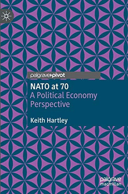 NATO at 70 : A Political Economy Perspective