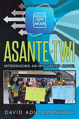 Asante-Twi : Introducing an Integrated Model