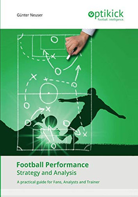 Football Performance : Strategy and Analysis
