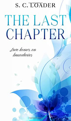 The Last Chapter : Love Knows No Boundaries.