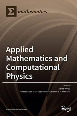 Applied Mathematics and Computational Physics