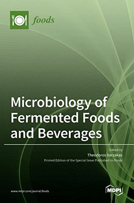 Microbiology of Fermented Foods and Beverages