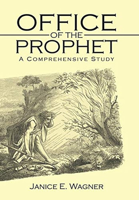 Office of the Prophet : A Comprehensive Study