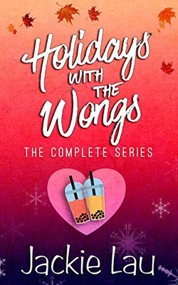 Holidays with the Wongs : The Complete Series