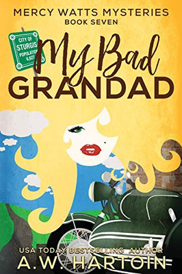 My Bad Grandad : Mercy Watts Mysteries Book 7