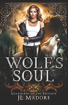 Wolf's Soul : A Reverse Harem Shifter Romance