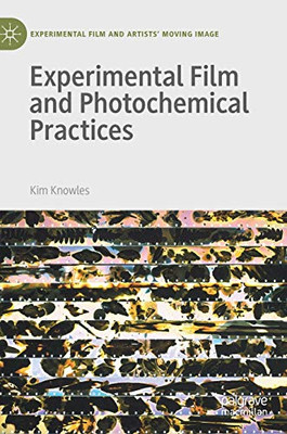 Experimental Film and Photochemical Practices