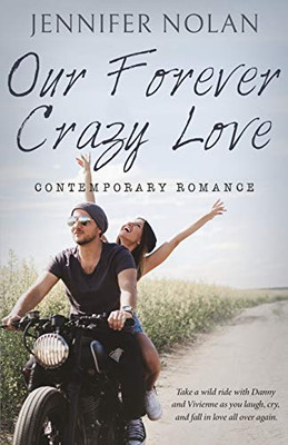Our Forever Crazy Love : Contemporary Romance