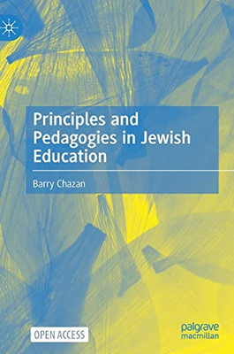 Principles and Pedagogies in Jewish Education