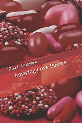 Amazing Love Poems : Reflections of True Love